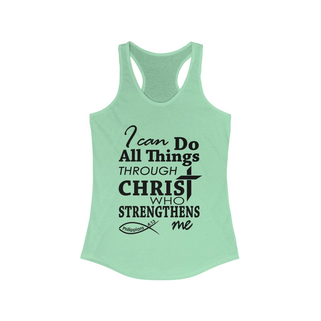 I Can Do All Things Through Christ Bible Verse Racerback Tank -NP