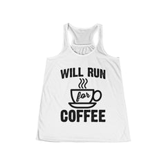 Will Run for Coffee Workout Flowy Racerback Tank