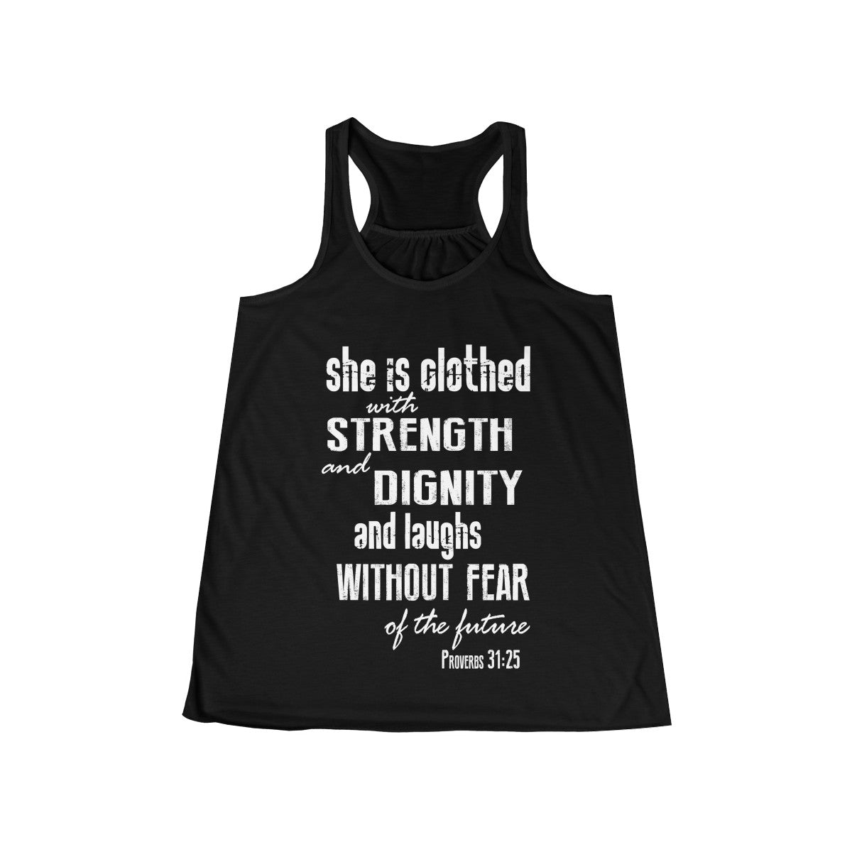 Proverbs 31:25 Strength & Dignity Christian Flowy Racerback Tank