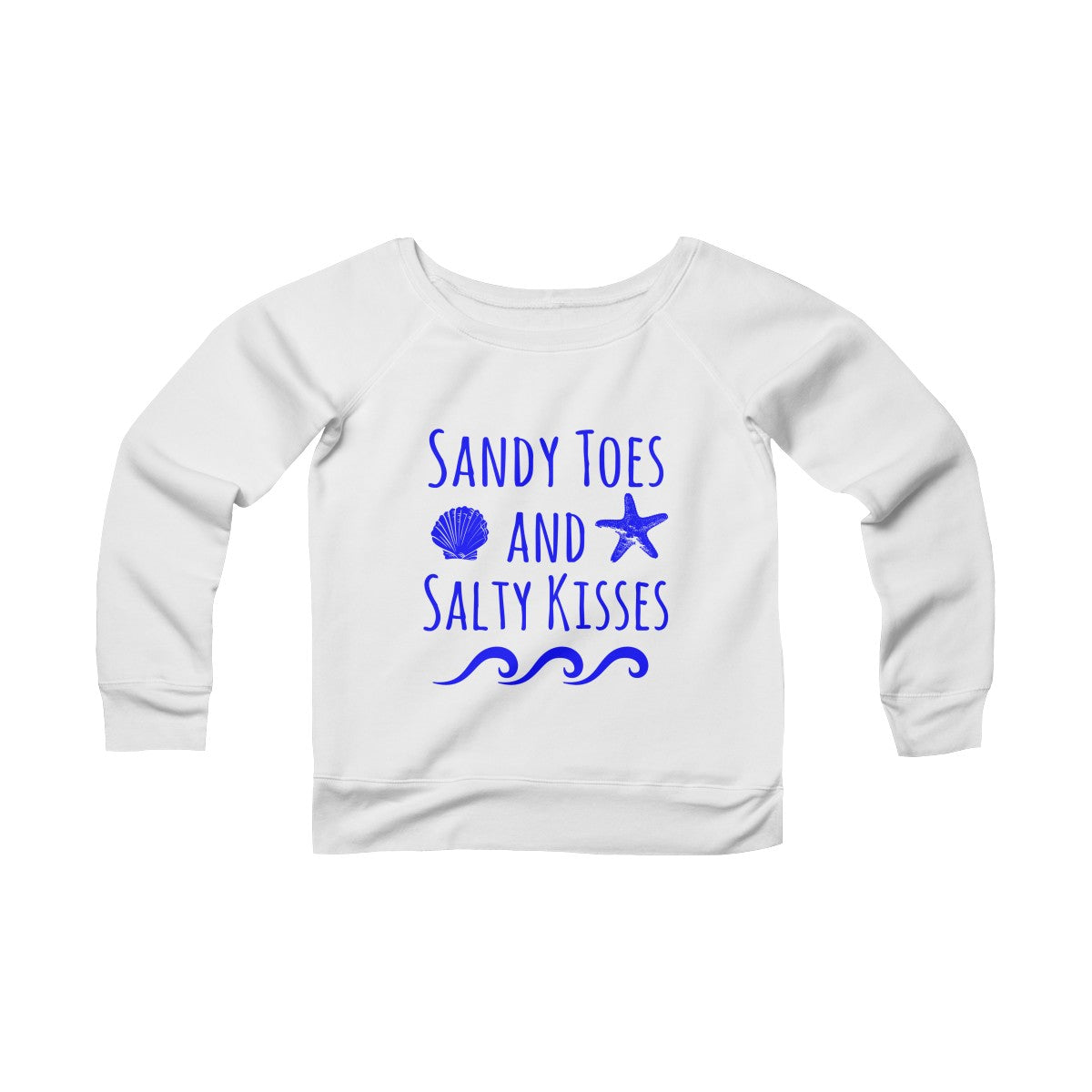 Sandy Toes and Salty Kisses Sponge Fleece Wide Neck Sweatshirt